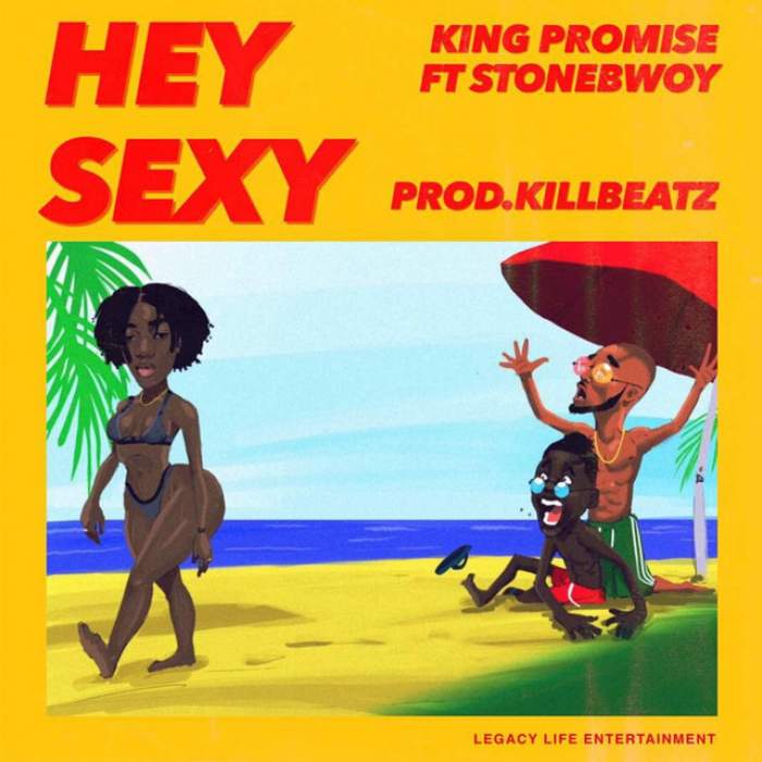 King Promise - Hey Sexy (feat. Stonebwoy)