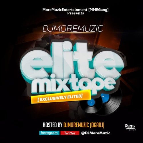 DJ MoreMuzic - Elite Mixtape