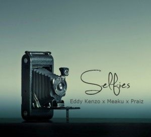 Eddy Kenzo, Praiz & Meaku - Selfies