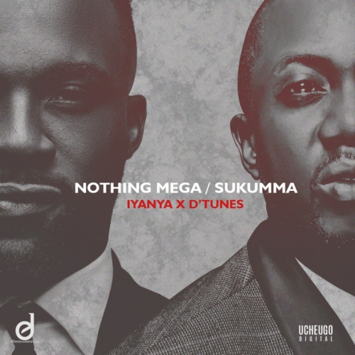 Iyanya & D'Tunes - Nothing Mega