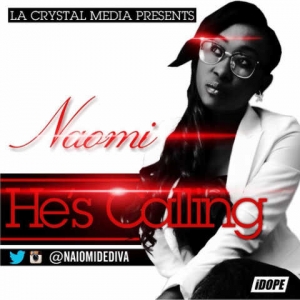 Naomi - He's Calling