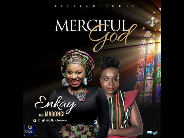 Enkay - Merciful God (feat. Mabongi)
