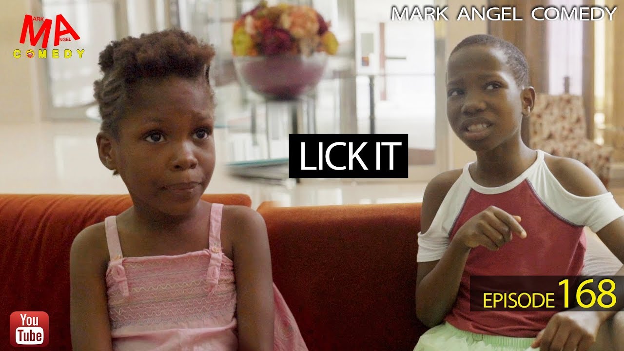 Mark Angel Comedy - Episode 168 (Lick It)