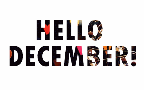 Happy New Month of December To All Loadedcampites - New Month Photos
