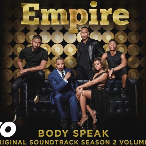 Empire Cast - Body Speak (Season 2) [feat. Serayah]