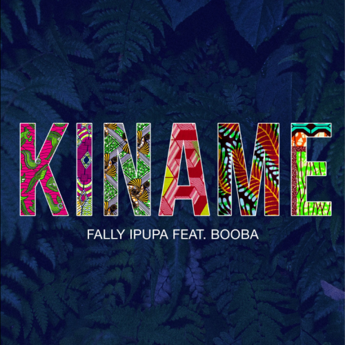 Fally Ipupa - Kiname (feat. Booba)