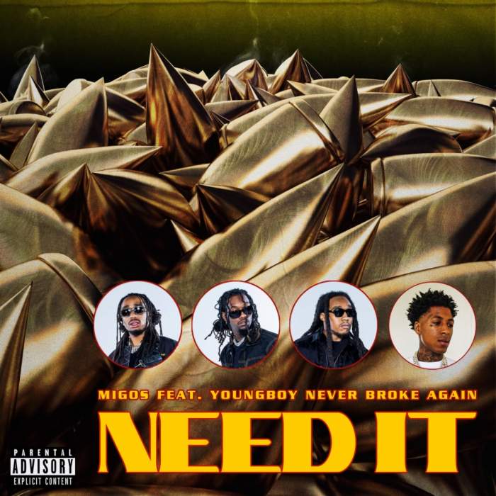 Migos - Need It (feat. YoungBoy Never Broke Again)