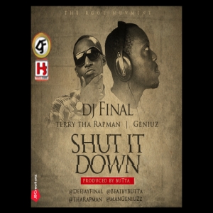 DJ Final - Shut It Down (feat. Terry Tha Rapman & Geniuz)