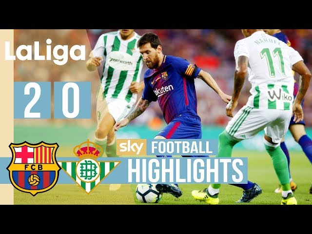 Barcelona 2 - 0 Real Betis (Aug-20-2017) La Liga Highlights