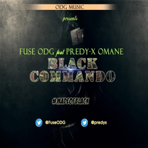 Fuse ODG - Black Commando (feat. Predy-X Omane)