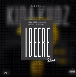 Kida Kudz - Ibeere (Remix) (feat. Olamide, Lil Kesh & DJ Enimoney)