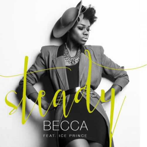 Becca - Steady (feat. Ice Prince)