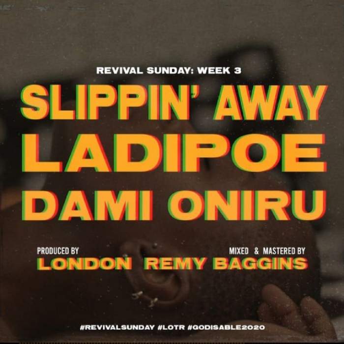 LadiPoe - Slippin' Away (feat. Dami Oniru)