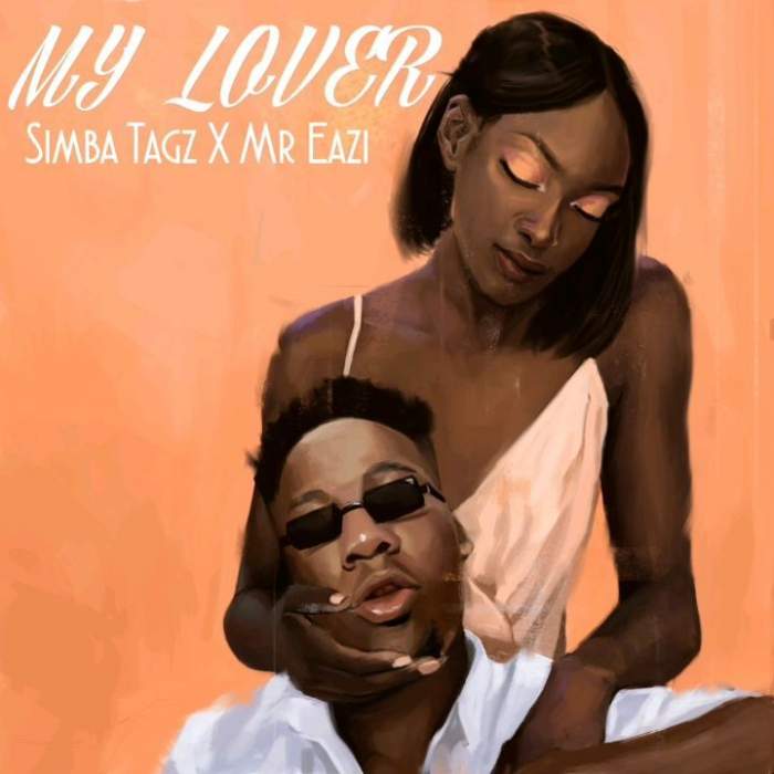 Simba Tagz - My Lover (feat. Mr Eazi)