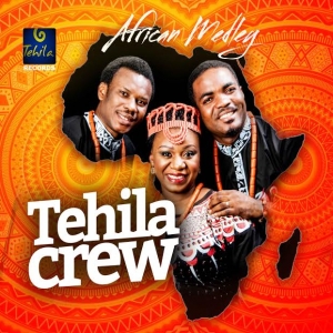 Tehila Crew - African Medley