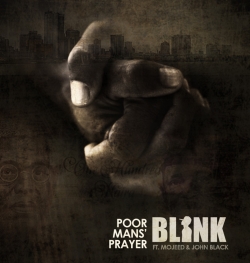 Blink - Poor Man's Prayer (feat. Mojeed & John Black)
