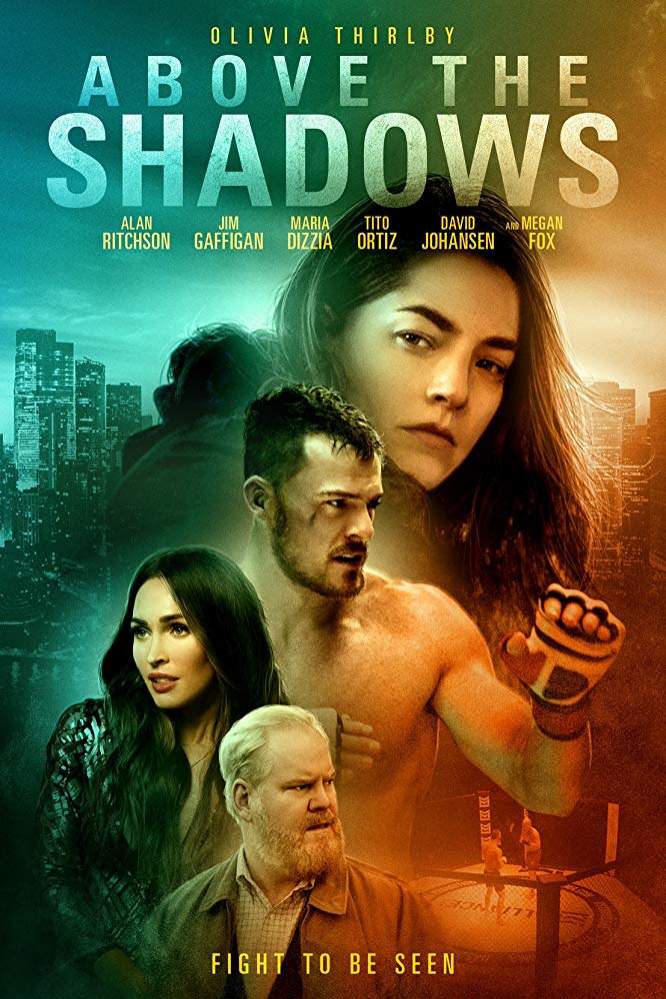 Movie: Above the Shadows (2019)