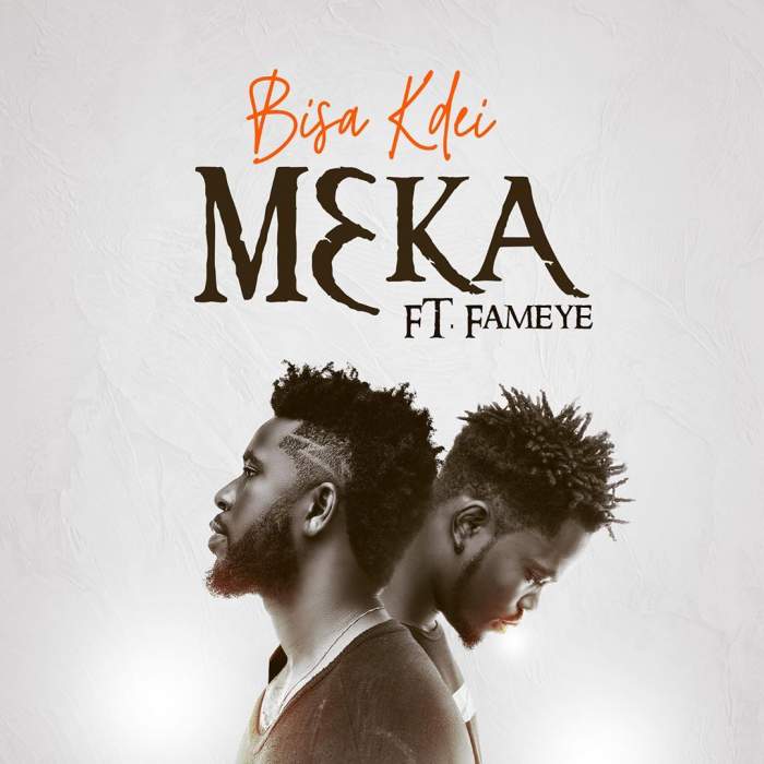 Bisa Kdei - Meka (feat. Fameye)