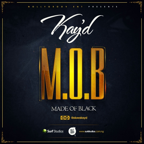 Kay'D - M.O.B (Olamide Bobo Cover)