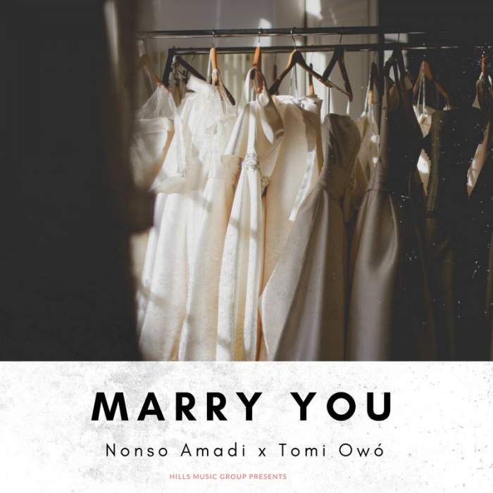 Nonso Amadi - Marry You (feat. Tomi Owo)