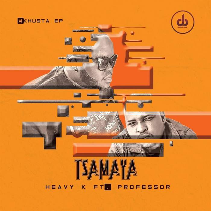 Heavy-K - Tsamaya (feat. Professor)