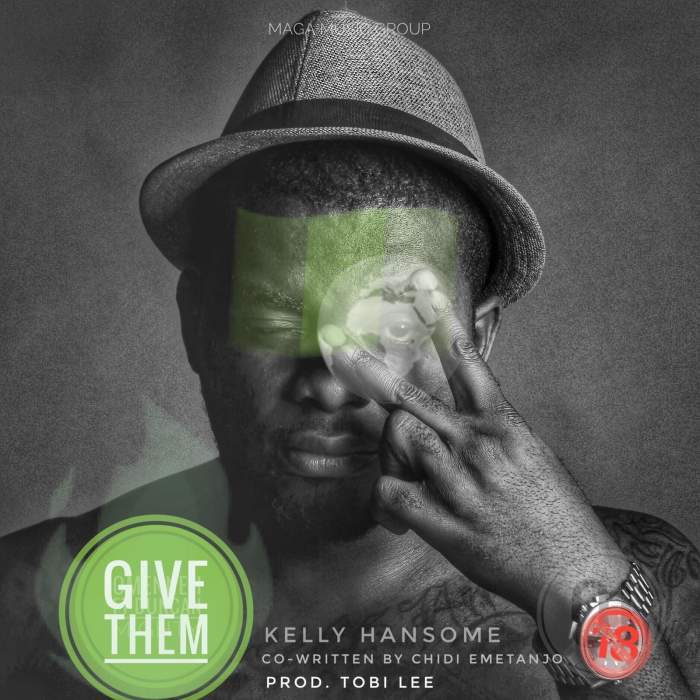 Kelly Hansome - Give Them