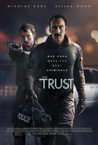 The Trust (2016) [Starr. Nicolas Cage]