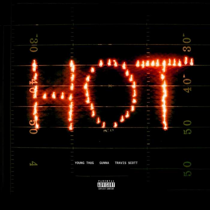 Young Thug - Hot (Remix) [feat. Gunna & Travis Scott]