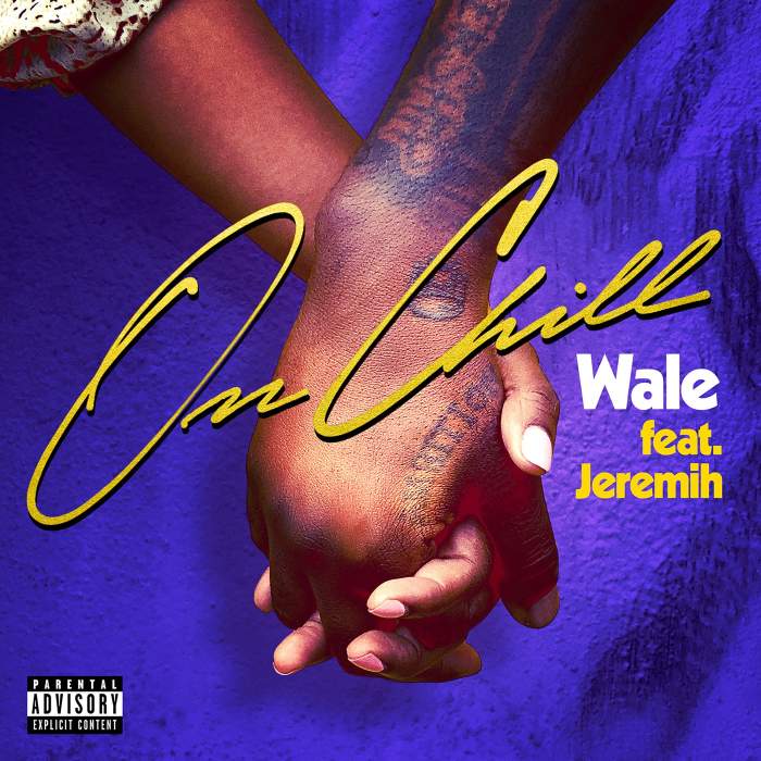 Wale - On Chill (feat. Jeremih)