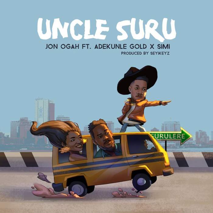 Jon Ogah - Uncle Suru (feat. Adekunle Gold & Simi)