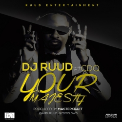 DJ Ruud - Your Majesty (feat. CDQ)
