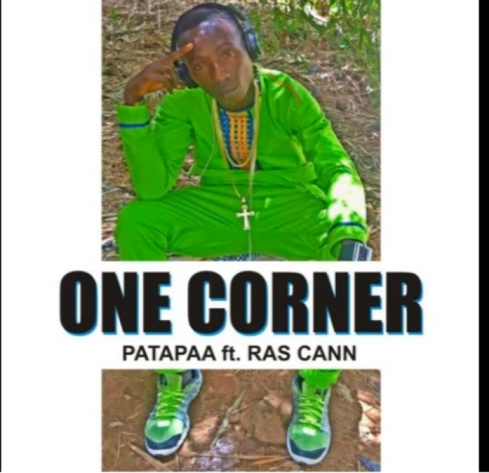 Patapaa - One Corner (feat. Ras Cann)