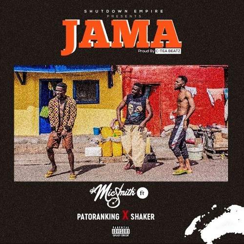 DJ Mic Smith - Jama (feat. Patoranking & Shaker)