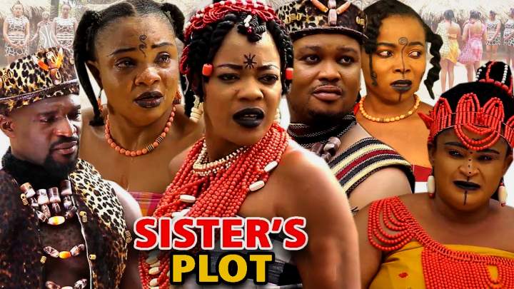 Nollywood Movie: Sister's Plot (2021) (Parts 1 & 2) Full ...