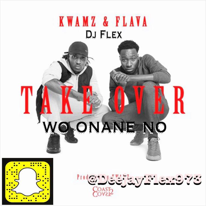 DJ Flex - Wo Onane & Takeover Mash-up (feat. Kwamz & Flava)