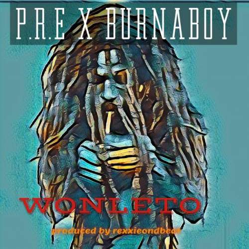 P.R.E - Wonleto (feat. Burna Boy)