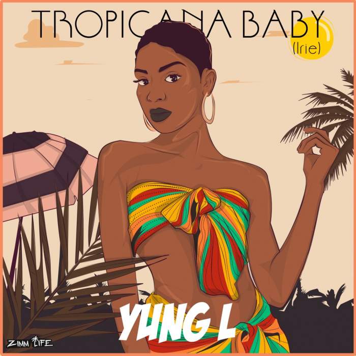 Yung L - Tropicana Baby