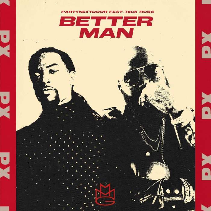 PARTYNEXTDOOR - Better Man (feat. Rick Ross)
