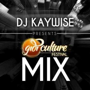 DJ Kaywise - Gidi Culture Festival Mix