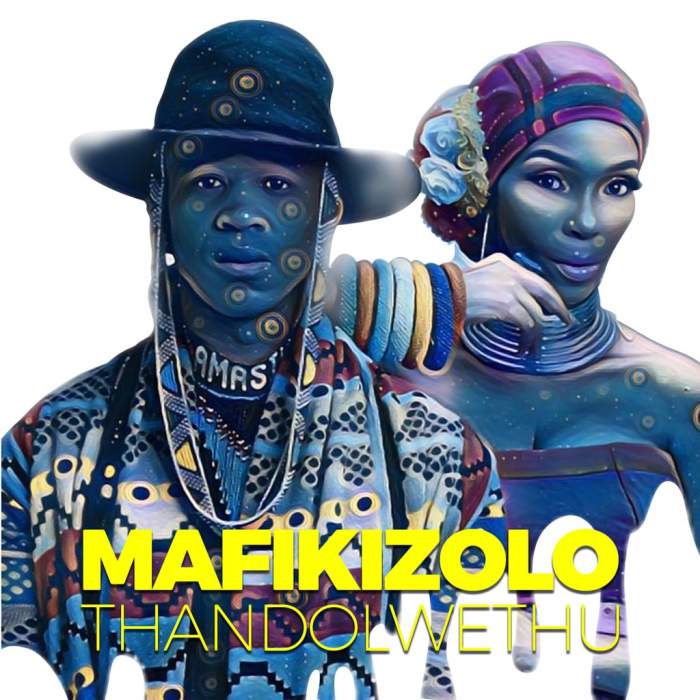 Mafikizolo - Thandolwethu Netnaija