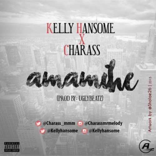 Charass & Kelly Hansome - Amamihe