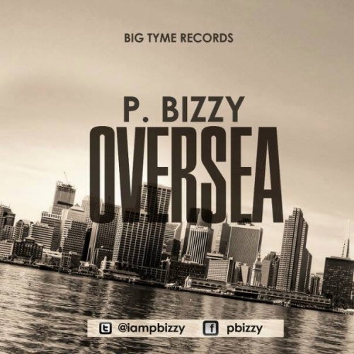 P-Bizzy - Oversea