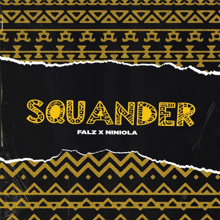 Falz - Squander (feat. Niniola)
