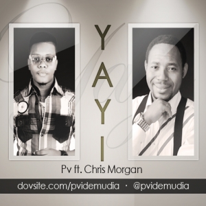 PV Idemudia - YAYI (feat. Chris Morgan)