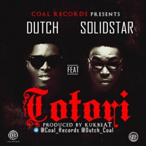 Dutch - Totori (feat. Solidstar)