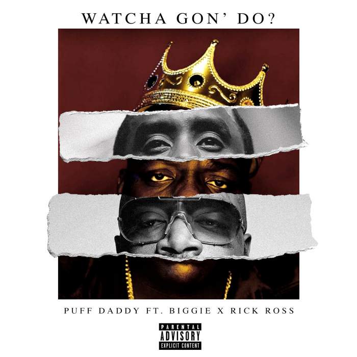 Puff Daddy - Watcha Gon' Do? (feat. Biggie & Rick Ross)