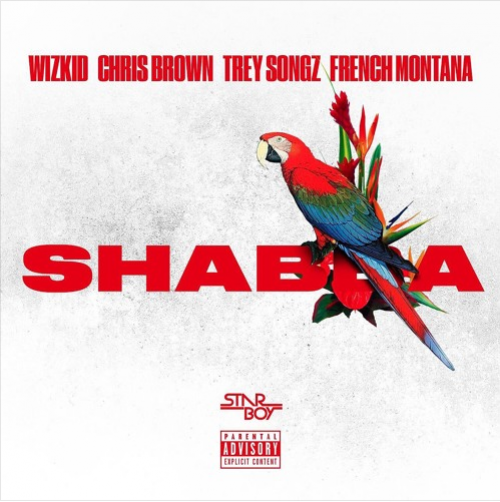 Wizkid - Shabba (feat. Chris Brown, Trey Songz & French Montana)