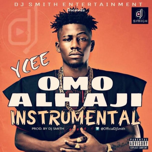 Ycee - Omo Alhaji (Instrumentals)