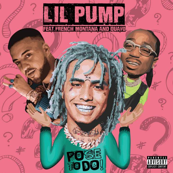 Lil Pump - Pose to Do (feat. French Montana & Quavo)