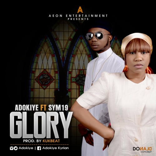Adokiye - Glory (feat. Sym19)